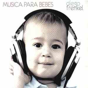 Diego Frenkel - Música Para Bebés