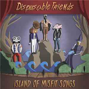 Disposable Friends - Island of Misfit Songs