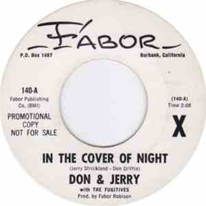 Don And Jerry With The Fugitives - In The Cover Of Night / I Can't Quit