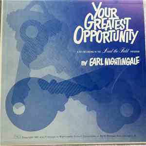 Earl Nightingale - Your Greatest Opportunity