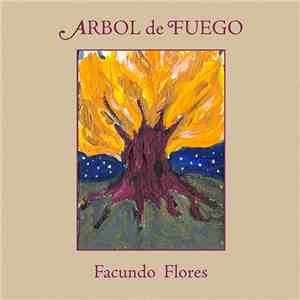 Facundo Flores - Árbol De Fuego