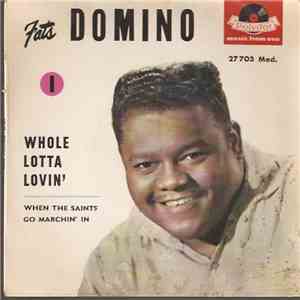 Fats Domino - Whole Lotta Lovin' / When The Saints Go Marchin' In
