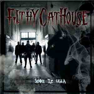 Filthy CatHouse - Senke Iz Ugla
