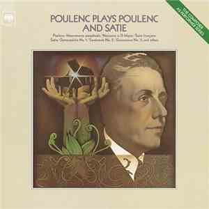 Francis Poulenc - Poulenc Plays Poulenc And Satie
