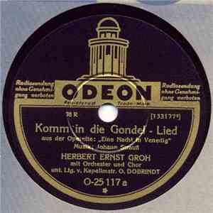 Herbert Ernst Groh - Komm In Die Gondel / Wiener Bonbons (All Mein Glück Bist Du Allein)