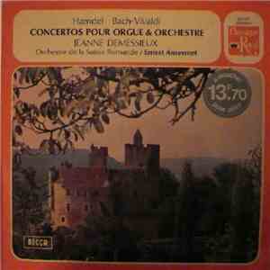 Hændel, Bach - Vivaldi / Jeanne Demessieux / Orchestre De La Suisse Romande / Ernest Ansermet - Concertos Pour Orgue Et Orchestre