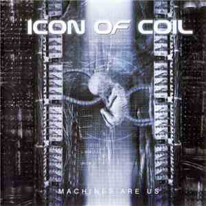Icon Of Coil - Machines Are Us