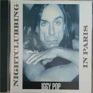 Iggy Pop - Nightclubbing In Paris