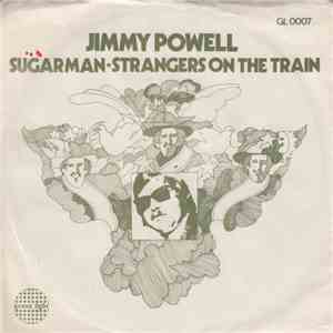 Jimmy Powell  - Sugar Man / Strangers On The Train