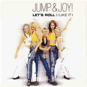 Jump & Joy! - Let's Roll (I Like It)