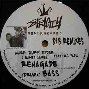 Mark "Ruff" Ryder And Mikey James - Renegade (Drum &) Bass