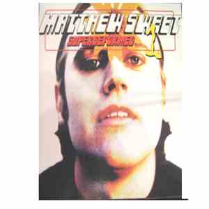 Matthew Sweet - Superdeformed One