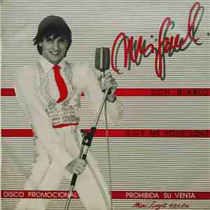 Miguel Bosé - Don Diablo / Give Me Your Love