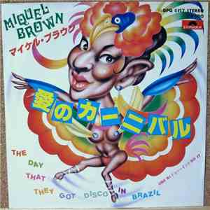 Miquel Brown - 愛のカーニバル (The Day That They Got Disco In Brazil)