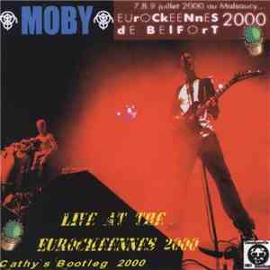 Moby - Live At The Eurockeennes 2000
