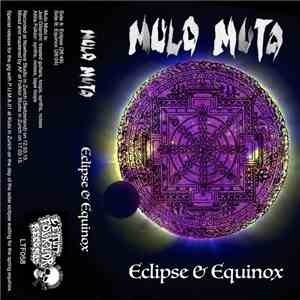 Mulo Muto - Eclipse & Equinox