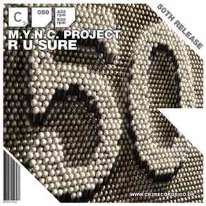 M.Y.N.C. Project - R U Sure