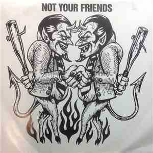 Not Your Friends - God Damn Right