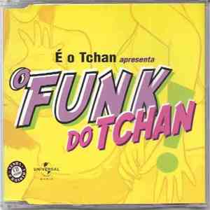 É O Tchan - O Funk Do Tchan