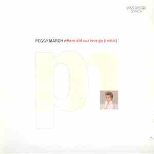 Peggy March - Where Did Our Love Go