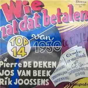 Pierre De Deken, Jos Van Beek , Rik Joossens, Combo Jos Van Beek - Wie Zal Dat Betalen?