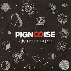 Pignoise - El Tiempo Y El Espacio