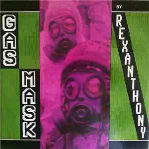 Rexanthony - Gas Mask