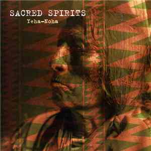 Sacred Spirit - Yeha-Noha