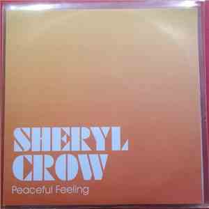 Sheryl Crow - Peaceful Feeling