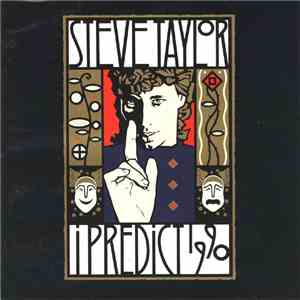 Steve Taylor  - I Predict 1990