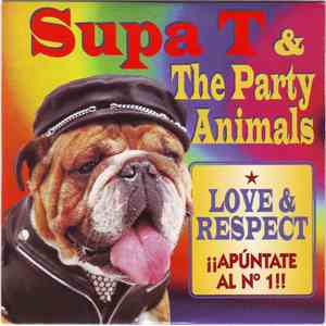 Supa T & The Party Animals - Love & Respect