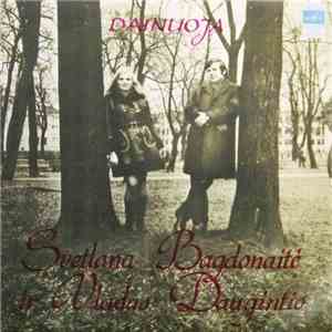 Svetlana Bagdonaitė Ir Vladas Daugintis - Dainuoja Svetlana Bagdonaitė Ir Vladas Daugintis
