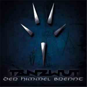 Tanzwut - Der Himmel Brennt