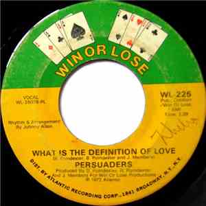 The Persuaders - Peace In The Valley Of Love / What Is The Definition Of Love