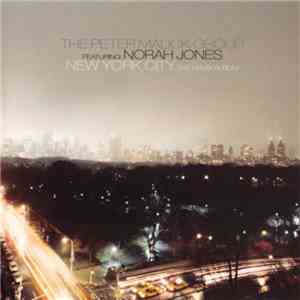 The Peter Malick Group Featuring Norah Jones - New York City - The Remix Album