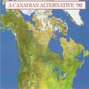 Various - A Canadian Alternative '92