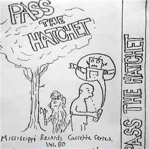 Various - Pass The Hatchet
