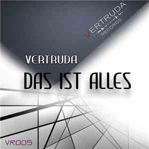 Vertruda - Das Ist Alles