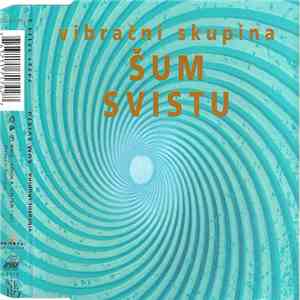 Vibrační Skupina Šum Svistu - Světelný Nářez / Pročpak Si Nezatancovat