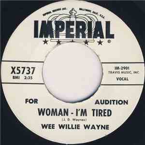 Wee Willie Wayne - I Got To Be Careful / Woman - I'm Tired