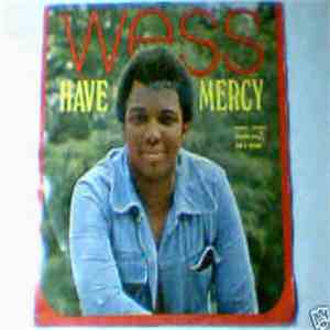 Wess - Have Mercy / My Sun Is Shining