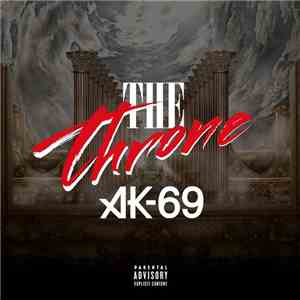 AK-69 - The Throne