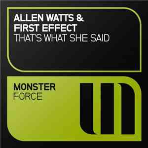 Allen Watts & First Effect - That's What She Said
