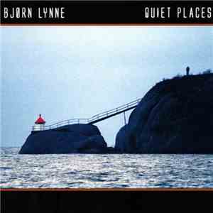 Bjørn Lynne - Quiet Places