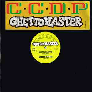C·C·D·P - Ghetto Blaster