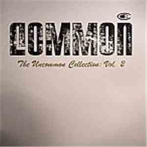 Common - The Uncommon Collection: Vol. 2