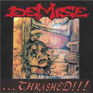 Demise  - …Thrashed!!!