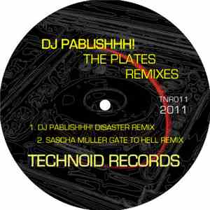 Dj Pablishhh! - The Plates Remixes