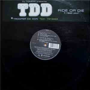 DJ Tomekk presents Trooper Da Don Feat. Vanessa - Ride Or Die (I Need You)