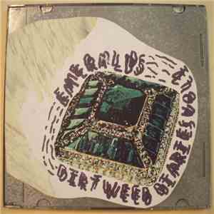 Emeralds  - Dirt Weed Diaries Vol. 1